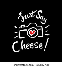 Retro photo camera with stylish lettering - Just say cheese.