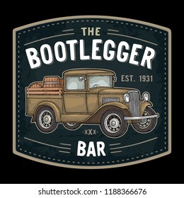 Retro pickup truck with wood barrel. Side view. THE Bootlegger bar lettering. Vintage color engraving illustration. Isolated on dark background. Hand drawn design element for label, signboard, poster