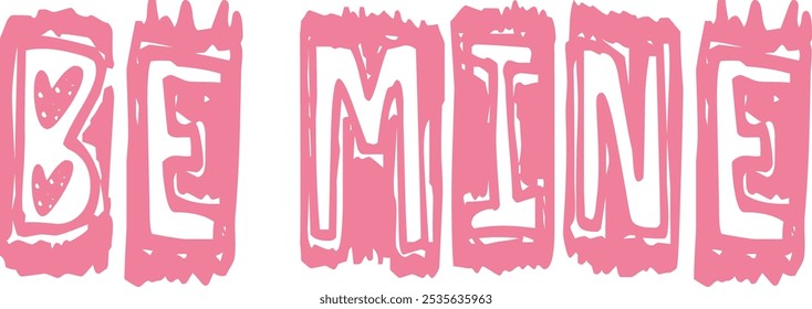 Retro Pink Be Mine Valentine lettering phrase, Calligraphy t shirt design vector, Isolated on white background, Cutting File
