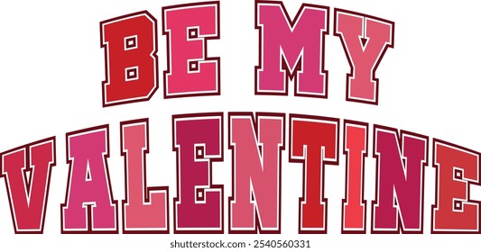 Retro Pink Red Be my Valentine t shirts design, Valentines Day lettering phrase, t shirt design, Valentine's Day Isolated on white background, Files for Cutting EPS 10, Illustrator Artwork vector	