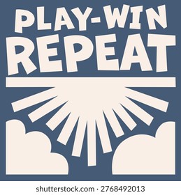 Retro play win reapeat Varsity Typography T-shirt and Poster Graphic Template Vector on blue background 