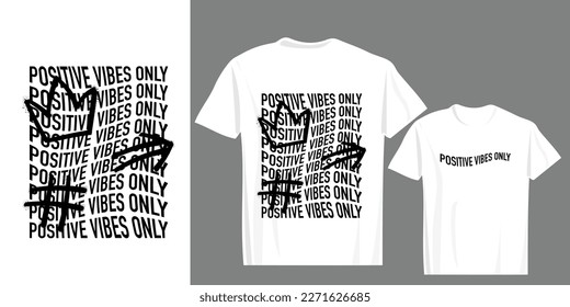 Retro positive vibes only quote text. Grunge graffiti style crown arrow hashtag drawings. Vector illustration design for fashion graphics, t shirt prints.