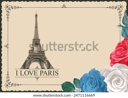 Retro postcard with Eiffel tower in Paris, France. Romantic vector postcard in vintage style with color france flag roses and words I love Paris on background of old paper