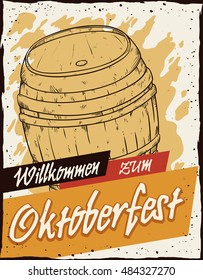 Retro poster with beer barrel and welcome greeting message to the Oktoberfest (in German "willkommen zum Oktoberfest").