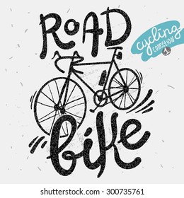 Retro poster biking as a lifestyle. Hand drawn lettering. Road bike.