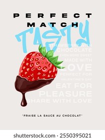 Retro Poster Design with Slogan print "PERFECT MATCH” , Graffiti Slogan“ TASTY” and chocolate sauce strawberry , vintage slogan print for t-shirt.