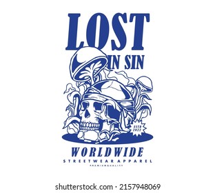 Retro Poster illustration of a human skull that has been overgrown with mushrooms and grass and then on top it says lost in sin for t shirt design (street wear and urban style)