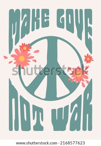Retro poster with "Make love, not war" slogan in retro colors with Peace symbol. Vector PEACE and pacific symbol print for t-shirt, sticker, poster. Hippie retro concept. 