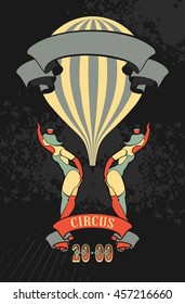 Retro poster on circus theme with beauty in the circus costume are invited to the show