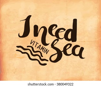 Retro poster on the old worn out paper with the phrase on the desire to rest. Vector illustration
