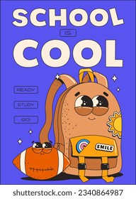 Retro poster on the theme of Back to School. School is cool. Trendy groovy cartoon illustration style and motivation slogans. Vector illustration.
