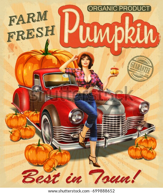 Retro poster with pin- up girl  in straw hat\
near Pickup truck full of pumpkins\
