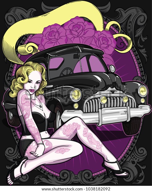 Retro poster with sexy tattooed old school classic\
style woman in underwear with vintage automobile on background.Hand\
drawn vector art composition.Traditional classic style tattoos on\
beautiful girl.