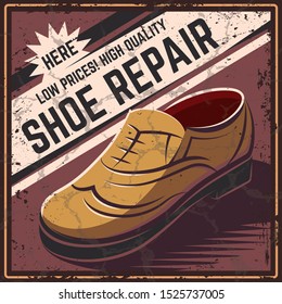 Retro poster shoe repair, vector illustration. Shoe shop for men and women. Poster, banner, sticker in the old, retro, vintage style. With grunge texture.