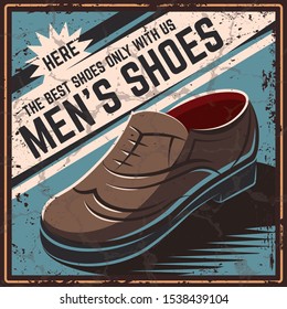 Retro poster shoes vector illustration. Shoe shop for men and women. Poster, banner, sticker in the old, retro, vintage style. With grunge texture.