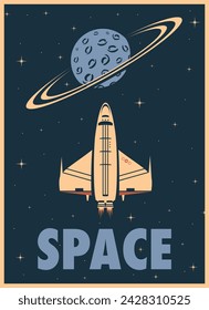 Retro poster with a space shuttle, planet with rings and text vector illustration