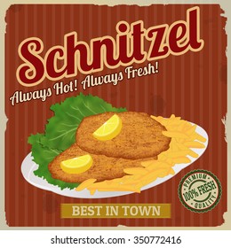 Retro poster in vintage style with schnitzel with frech fries and lettuce, vector illustration