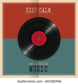 Retro poster with Vinyl disk record and quote Keep calm. Concept music background. Vector illustration