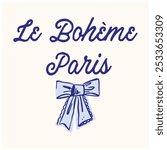 Retro Print with French Slogan”LE BOHÈME PARIS 