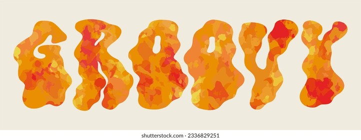 Retro psychedelic 70s 60s poster, phrase. Groovy. Floating funky text. Bright vintage vector illustration. Boho hippie style, cartoon.