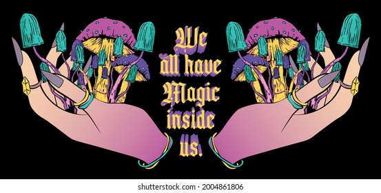 Retro psychedelic mushroom illustration print with wizard hand and slogan for graphic tee t shirt - Vector