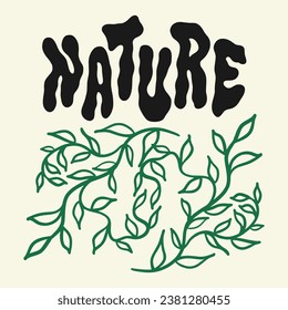 Retro psychedelic poster 70s 60s plant phrase drawing. Nature. Vintage vector illustration, poster for print. Boho hippie style, hand drawn cartoon.