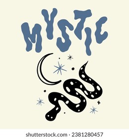 Retro psychedelic poster 70s 60s, snake drawing phrase. Mystic. Vintage vector illustration, poster for print. Boho hippie style, hand drawn cartoon.
