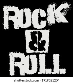 Retro Punk Rock And Roll Slogan Print With Distressed Graffiti Font For Man And Woman Tee T Shirt Sweatshirt Or Sticker