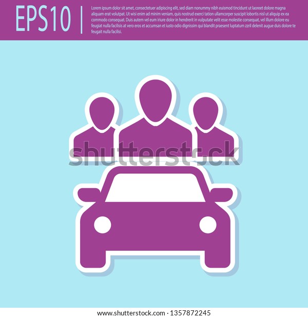 Retro purple Car sharing\
with group of people icon isolated on turquoise background.\
Carsharing sign. Transport renting service concept. Flat design.\
Vector Illustration