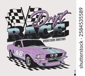 Retro racing design with slogan and classic car illustration