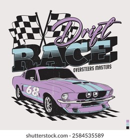 Retro racing design with slogan and classic car illustration