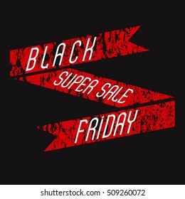 Retro ribbon-banner for Black friday Sale. Grunge texture design element  for prints, posters, web. Vector illustration