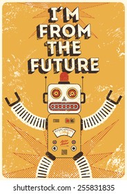 Retro Robot. Vintage Poster In Grunge Style 