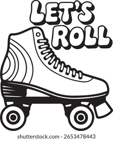 Retro Roller Skate Illustration with 'Let's Roll' Text, perfect for vintage style posters, invitations, and social media promotions.