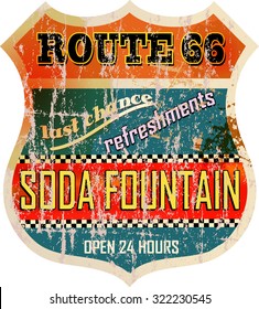 retro route sixty six soda fountain sign,fictional artwork, grungy style, vector