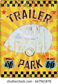 Retro Route Sixty Six Trailer Park Sign, Grungy Style, Vector Illustration