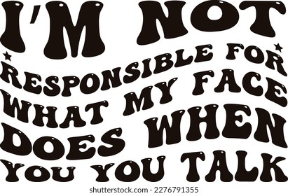 Retro Sarcastic , T-shirt Design, Vector