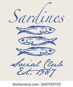 Retro sardine fish with slogan print. Summer sea illustration for graphic tee t shirt or poster sticker - Vecto
