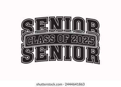 Retro Senior Class of 2025 EPS Design, Senior Class T-shirt, Graduate Shirt, Graduate Saying