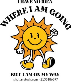 Retro Shiny Happy Sun Vector Art Illustration.Smiling Positive Icon Walking. Vintage Slogan T shirt Print Design.