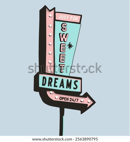 Retro Sign Graphic and Poster Design ,Vector With Slogan “SWEET DREAMS”