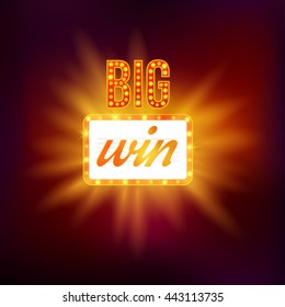 Retro sign with lamp Big Win banner. Vector illustration design 