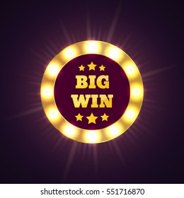 Retro sign with lamp Big Win banner for online casino, poker, roulette, slot machines, card games. Vector illustration