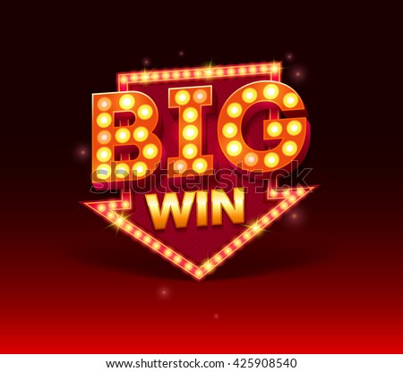 Retro sign with lamp Big Win banner. Vector illustration design with poker, slot machines, playing cards, slots and roulette. Big win with red lamp vector banner template