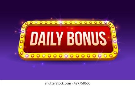 Retro sign with lamp Daily Bonus banner. Vector illustration design with poker, playing cards, slots and roulette, game, ui, banner, design for app, interface, game development,