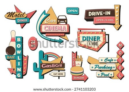 Retro signs elements set design. Collection with colourful 50s, 70s signboards for motels with dinner, car cinema, open, drive and hotel, bowling, bar, grill, cafe and others. Vector illustration.