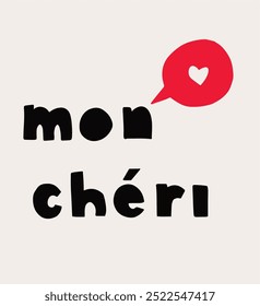 SLOGAN RETRÔ GRÁFICO, PALAVRA FRANCESA "MON CHÉRI" SIGNIFICA "MY DARLING"EM INGLÊS, VETOR, VINTAGE POSTER DESIGN