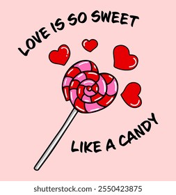 Retro Slogan Print mit bunten Herz Form Candy "LOVE IS SO SWEET LIKE A CANDY" T-Shirt Print und Poster Design, Vektor