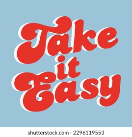 Retro Slogan Print ''TAKE IT EASY'' T-shirt Print Design , Vector