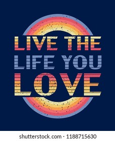 Live The Life You Love 图片 库存照片和矢量图 Shutterstock